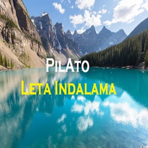 Listen to Leta Indalama song with lyrics from Pilato