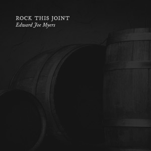 Dengarkan Rock This Joint lagu dari Edward Joe Myers dengan lirik