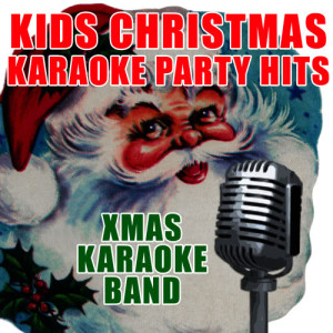 Xmas Karaoke Band的專輯Kids Christmas Karaoke Party Hits