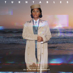 Janelle Monáe的專輯Turntables (from the Amazon Original Movie "All In: The Fight for Democracy")
