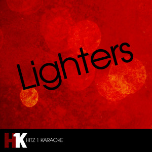 收聽Lighters Karaoke的Lighters (Karaoke)歌詞歌曲