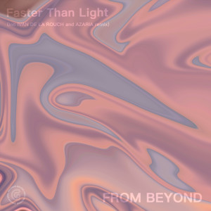 From Beyond的专辑Faster Than Light
