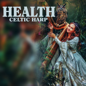Maree Docia的专辑Health (Celtic Harp)