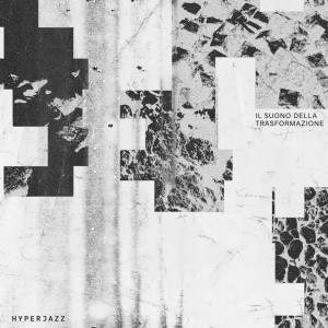 Il Suono Della Trasformazione dari Various Artists