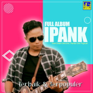 อัลบัม Terbaik & Terpopuler ศิลปิน Ipank