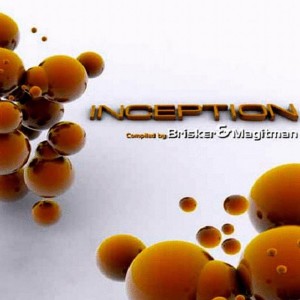 Album Inception (Compiled by Brisker and Magitman) oleh Brisker