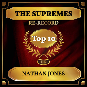 Album Nathan Jones (Re-recorded) (UK Chart Top 40 - No. 5) from Supremes