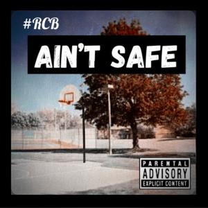 Vell的專輯Ain’t Safe (Explicit)