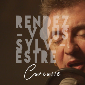 Album Carcasse (Rendez-vous Sylvestre) from Yves Jamait