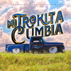 ดาวน์โหลดและฟังเพลง Mi Trokita Cumbia พร้อมเนื้อเพลงจาก Obzesion