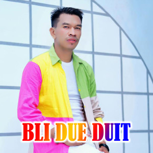 Listen to Bli Due Duit song with lyrics from Ali Gangga