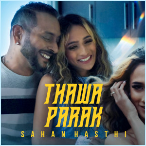 收聽Sahan Hasthi的Thawa Parak (Radio)歌詞歌曲