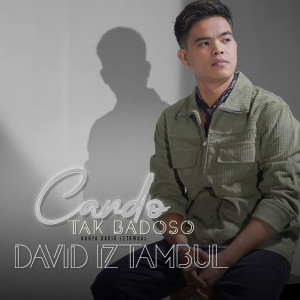 Album Cando Tak Badoso oleh David Iztambul