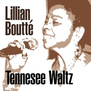 收聽Lillian Boutté的Tennesee Waltz歌詞歌曲