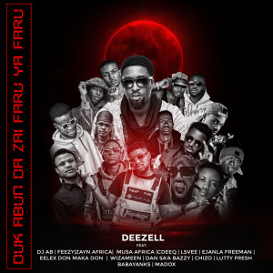 Listen to Duk Abun da Zai Faru Ya Faru song with lyrics from Deezell