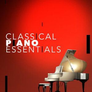 อัลบัม Classical Piano Essentials ศิลปิน Classical Essentials