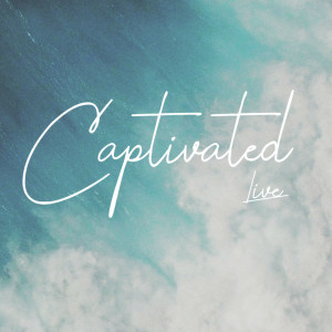 Dengarkan Captivated (Live) lagu dari Eric Gilmour dengan lirik