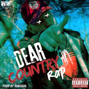 收聽Shot Crew的Dear Country Rap歌詞歌曲