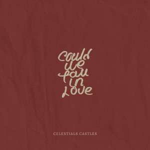 ดาวน์โหลดและฟังเพลง Could We Fall in Love พร้อมเนื้อเพลงจาก Cara Rainer