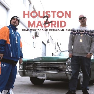 Album Houston 2 Madrid oleh Trad Montana