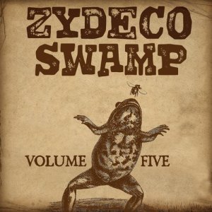 Various Artists的專輯Zydeco Swamp Vol. 5