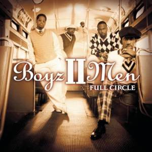 อัลบัม Full Circle ศิลปิน Boyz II Men