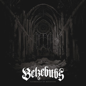 收聽Belzebubs的Cathedrals of Mourning歌詞歌曲