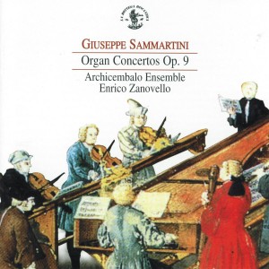 Sammartini: Organ Concertos, Op. 9 dari Enrico Zanovello
