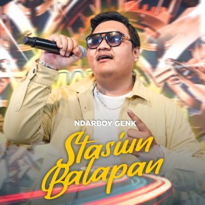 Dengarkan Stasiun Balapan lagu dari Ndarboy Genk dengan lirik