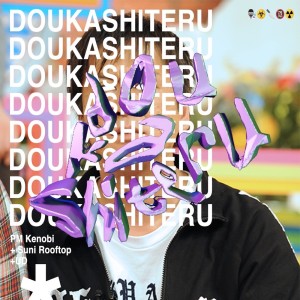 Album DOUKASHITERU from Suni Rooftop