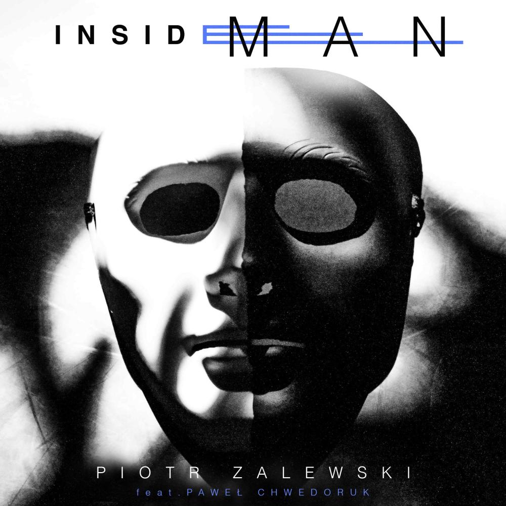 INSIDE MAN (feat. Paweł Chwedoruk)
