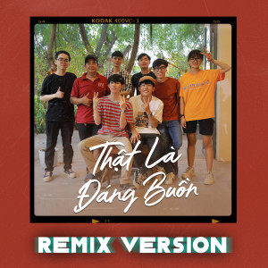 ดาวน์โหลดและฟังเพลง Thật Là Đáng Buồn (Remix) พร้อมเนื้อเพลงจาก Hoa Xuân Đức