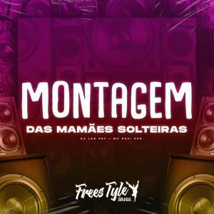 Album Montagem das Mamães Solteiras (Explicit) from DJ LKS 067