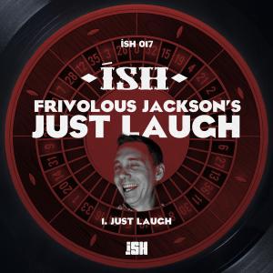Album Just Laugh oleh Frivolous Jackson