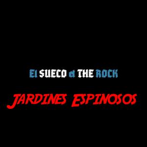 收聽El Sueco的Jardines Espinosos歌詞歌曲