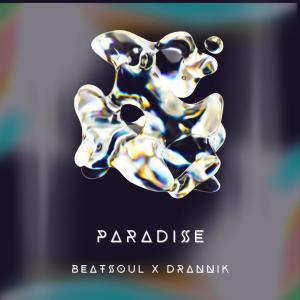 Beatsoul的專輯Paradise (feat. Beatsoul) (Explicit)
