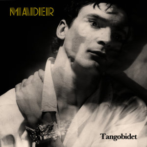 收聽Mader的Tango Mader歌詞歌曲