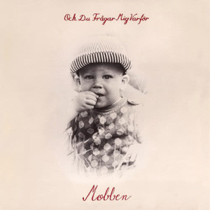 收聽Mobben的Natten före slutet歌詞歌曲