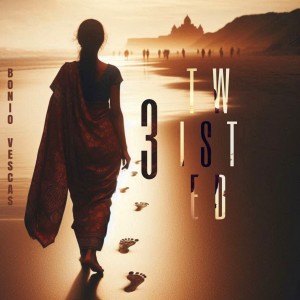 收聽Bonio Vescas的Twisted 3歌詞歌曲