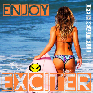 Listen to Enjoy (Life Is Beautiful) song with lyrics from Exciter