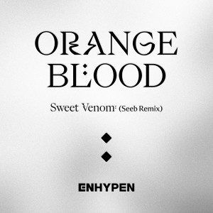 Dengarkan Sweet Venom (Seeb Remix) lagu dari ENHYPEN dengan lirik