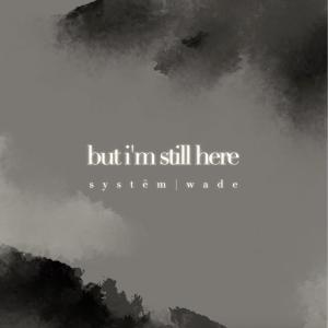 Album but i'm still here from System