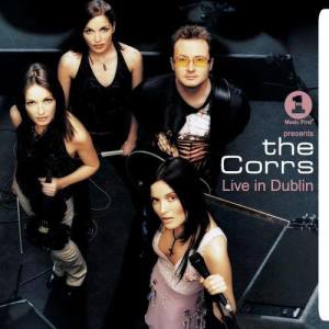 The Corrs的專輯VH1 Presents The Corrs Live In Dublin