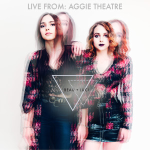 收听BEAU + LUCI的50 Feet (Live from Aggie Theatre)歌词歌曲