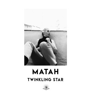 收聽Matah的Twinkling Star歌詞歌曲