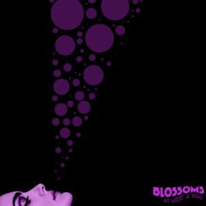 收聽Blossoms的At Most A Kiss歌詞歌曲