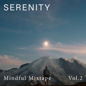 SERENITY (Mindful Mixtape) (Vol.2) dari Various Artists