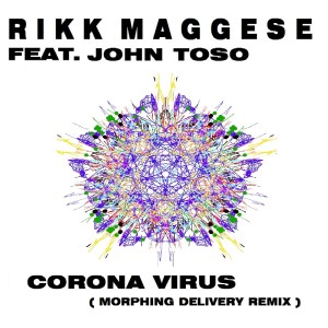 Dengarkan Corona Virus (Morphing Delivery Remix) lagu dari Rikk Maggese dengan lirik