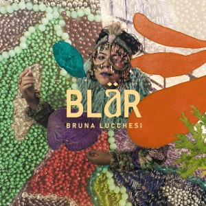 Bruna Lucchesi的專輯Blär