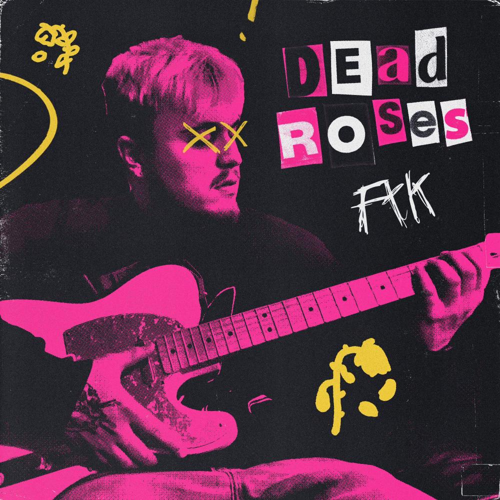 Dead Roses (Explicit)